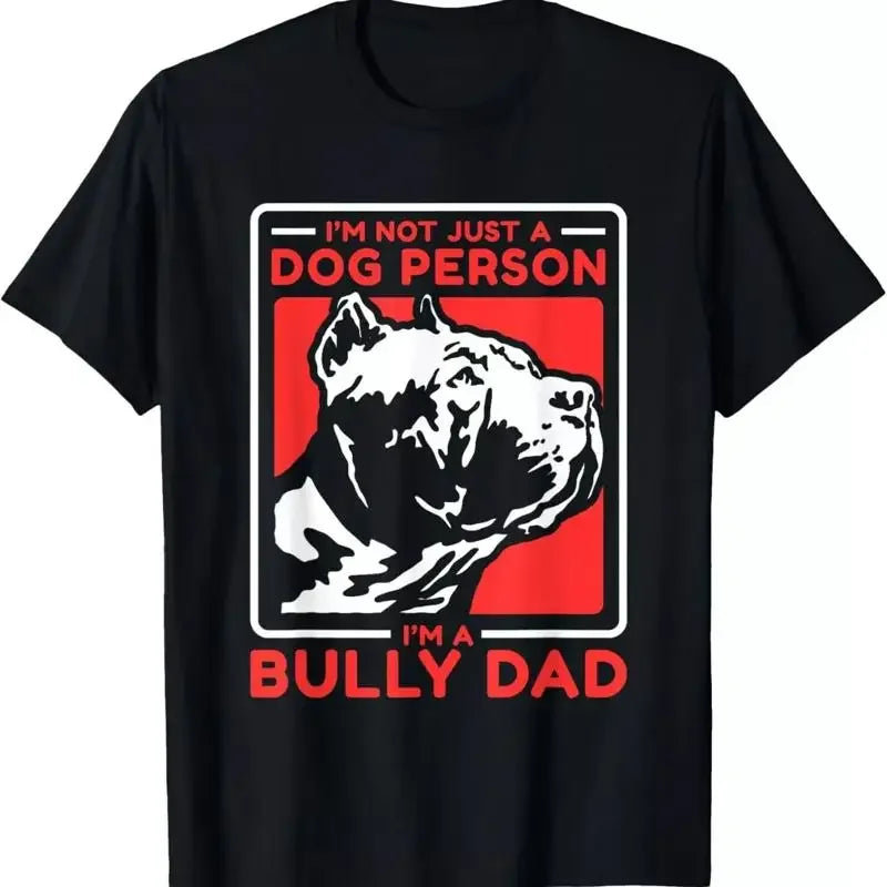I'M A Bully Dad Dog Owner American Funny Pet Unisex T Shirt