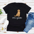 Cute Golden Retriever Dog Mom Tshirt Life Is Golden Shirt O-Neck T-shirts Casual Short Sleeve Tee English Retriever Gift Y2K Top