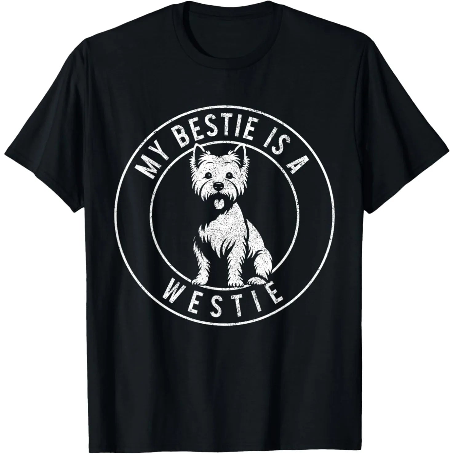 West Highland Terrier My Bestie Is A Westie Mom Funny Dog T Shirts Humor Streetwear Tee Shirt Short Sleeve Unisex Loose Clothing