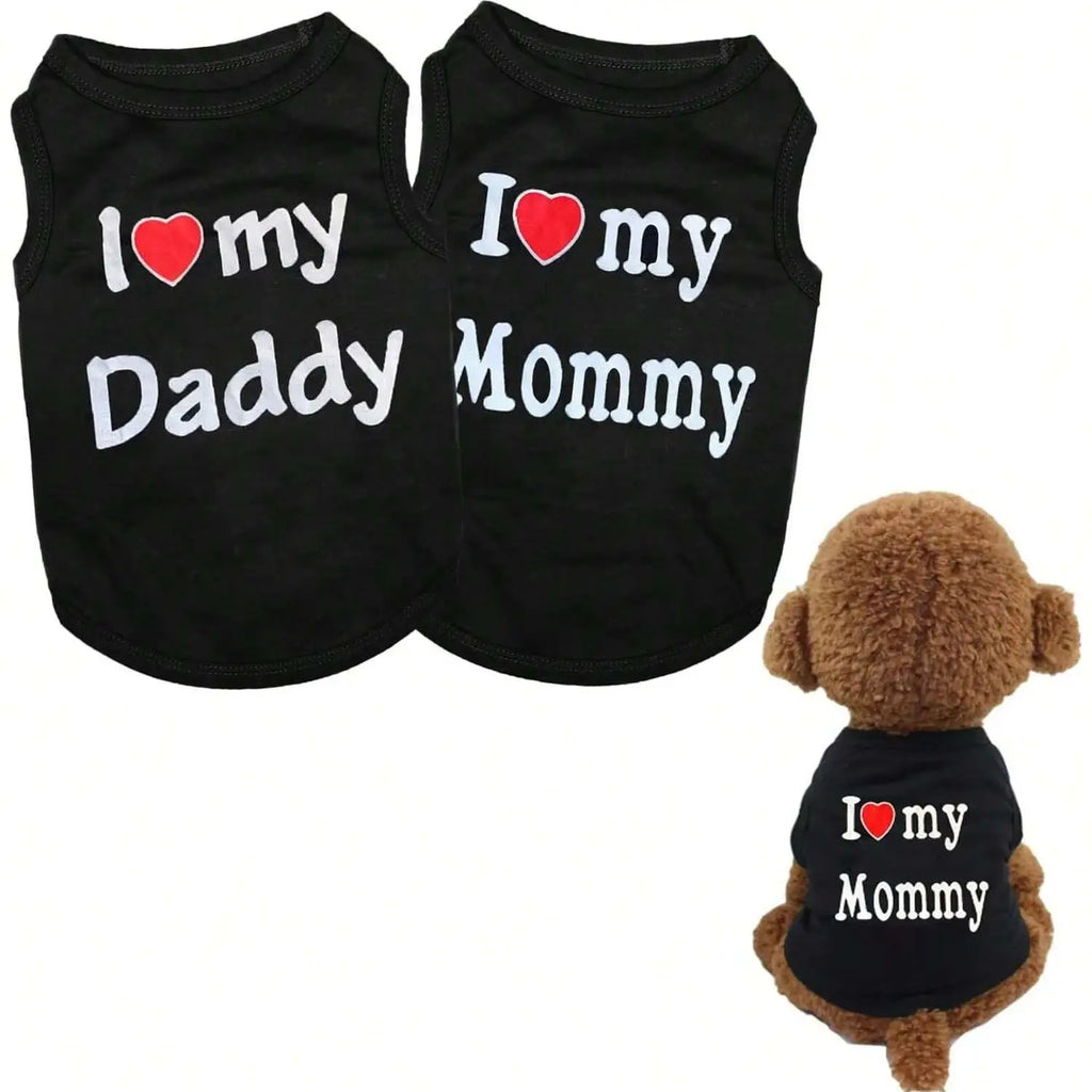 Pet Dog Vest T-Shirt I Love My Daddy Mommy Vest Gift Costume Clothes for Small Puppy Cat Kitten Yorkshire Chihuahua Poodle