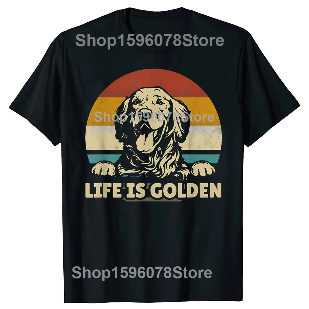 Golden Retriever Dog Life Is Golden Graphic T-shirts Men Women Fashion Casual Tshirt 100% Cotton Loose Oversized T Shirt Summer
