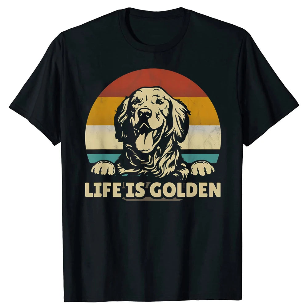 Golden Retriever Dog Life Is Golden Graphic T-shirts Men Women Fashion Casual Tshirt 100% Cotton Loose Oversized T Shirt Summer